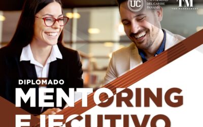 Diplomado Mentoring Ejecutivo | 100% en línea | con titulación de la Universidad del Caribe, Panamá y Top Management